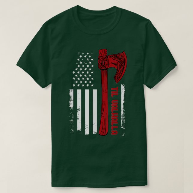 Camiseta American Viking Ax Flag Til Valhalla Norse Mythol (Frente do Design)