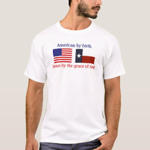 Camiseta Americano pelo nascimento, Texan pela graça de