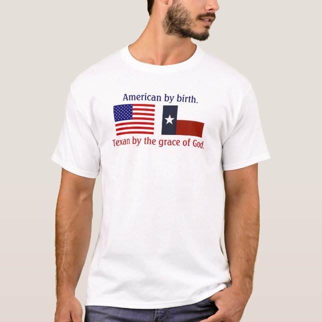 Camiseta Americano pelo nascimento, Texan pela graça de (Frente)