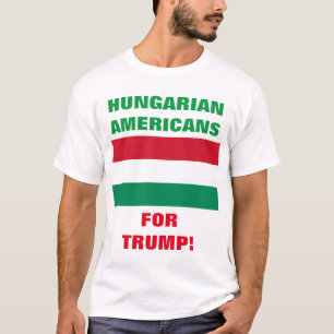 CAMISETA AMERICANOS HÚNGAROS PARA TRUMP!
