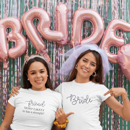 Camiseta Amiga da Noiva Personalizado Mais Provável Para De