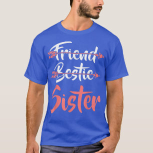 Camiseta Amigo Bestie Irmã Bff Correspondendo ao maior amig