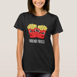 Camiseta Amigo Fries Funny BFF Pun Dark BG