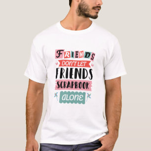 Camiseta Amigos bonitos não deixam amigos sozinhos