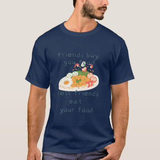 Camiseta Amigos Compram Comida Para Você Melhores Amigos Co