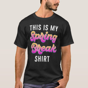 Camiseta Amigos Da Família Spring Break Este É O Meu Brea P