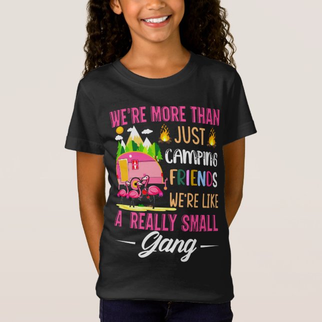 Camiseta Amigos De Acampamento São Como Uma Pequena Gangue (Frente)