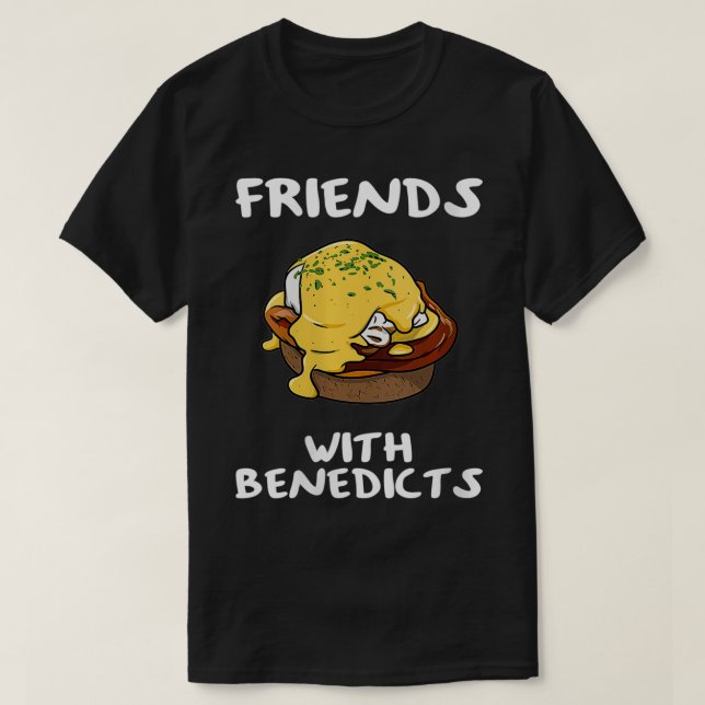 Camiseta Amigos De Bento Com Ovos Engraçados Benedicts (Frente do Design)