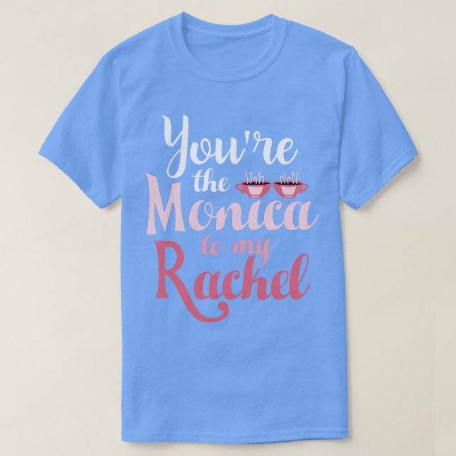 Camiseta Amigos, és a Mônica para a minha Rachel (Frente do Design)