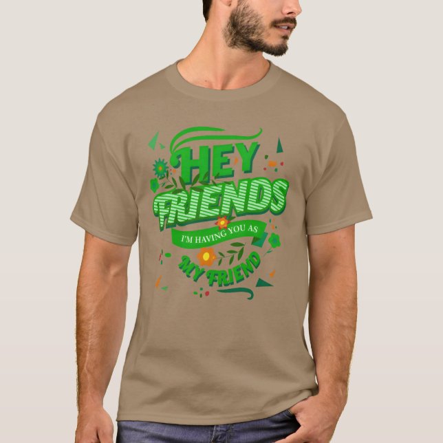 Camiseta Amigos, estou tendo você como meu amigo Tet Art v (Frente)