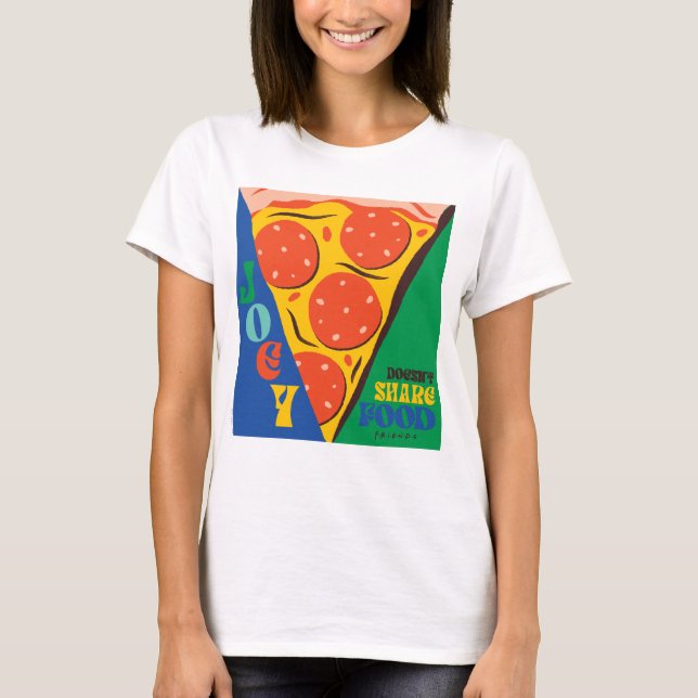 Camiseta AMIGOS™ | Joey não compartilha Comida - Pizza Grap (Frente)