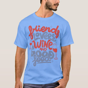 Camiseta Amigos lançam vinho e boa Comida por Tobe Fonseca