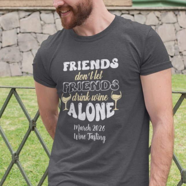 Camiseta Amigos não deixam amigos beberem vinho sozinhos (Criador carregado)