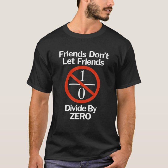 Camiseta Amigos Não Deixam Amigos Dividirem por Zero Mat En (Frente)