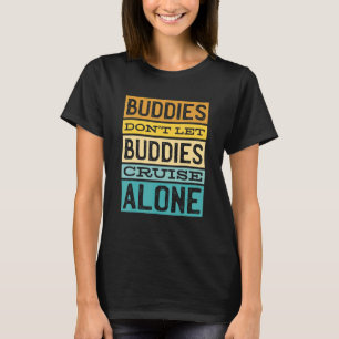 Camiseta Amigos não deixam os Amigos cruzarem sozinhos