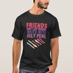 Camiseta Amigos não permitem que amigos escrevam com Caneta