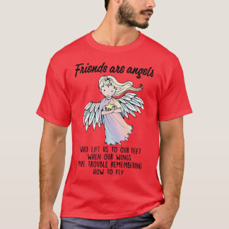 Camiseta Amigos São Anjos Que Nos Levantam Os Melhores Amig