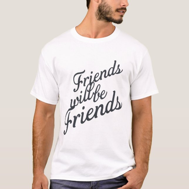Camiseta Amigos serão Amigos (Frente)