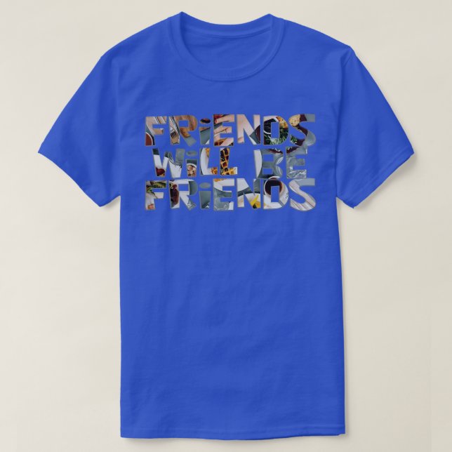 Camiseta Amigos serão amigos (Frente do Design)