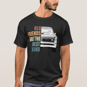 Camiseta Amigos Velhos São O Melhor Gto Pontiac