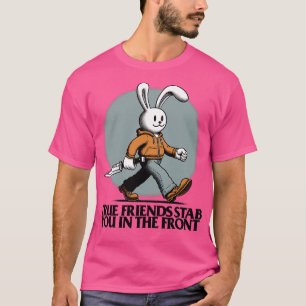 CAMISETA AMIGOS VERDADEIROS TE ROUBAM NA FRENTE