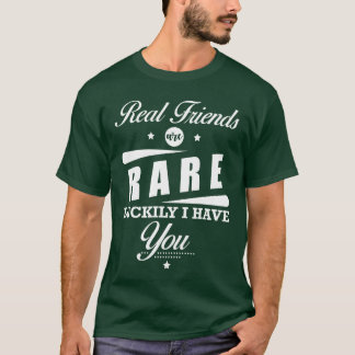Camiseta Amizade Citação Amigos Reais São Raros Felizmente
