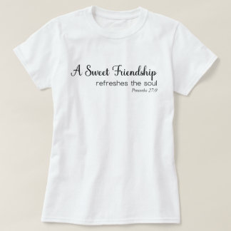 Camiseta Amizade doce refresca a alma cristã