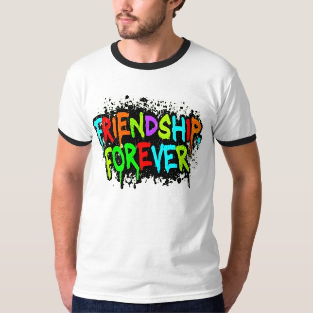 Camiseta Amizade, Forever T-Shirt (Frente)