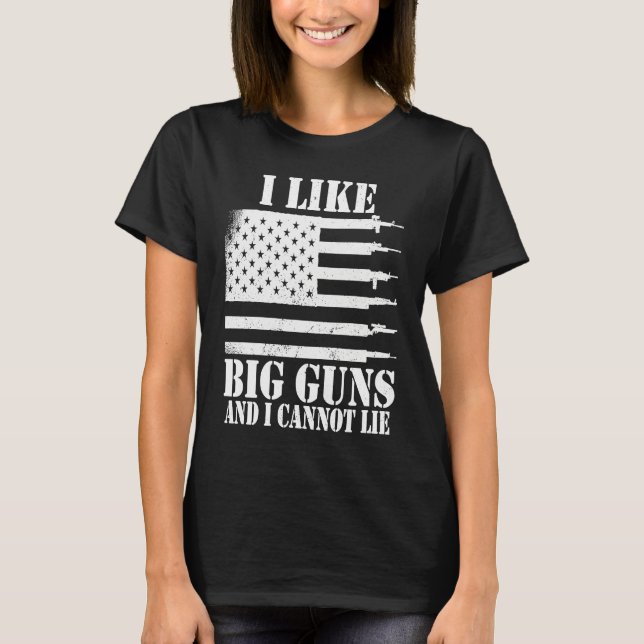 Camiseta Ammo Gun   I like big guns saying  1 (Frente)