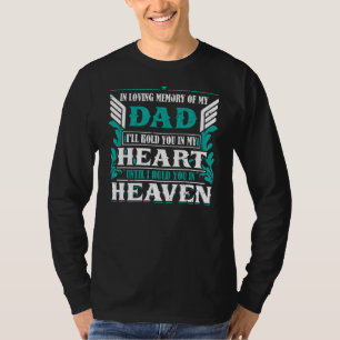 Camiseta Amo A Memória Do Meu Pai Eu Vou Segurá-Lo No Meu C
