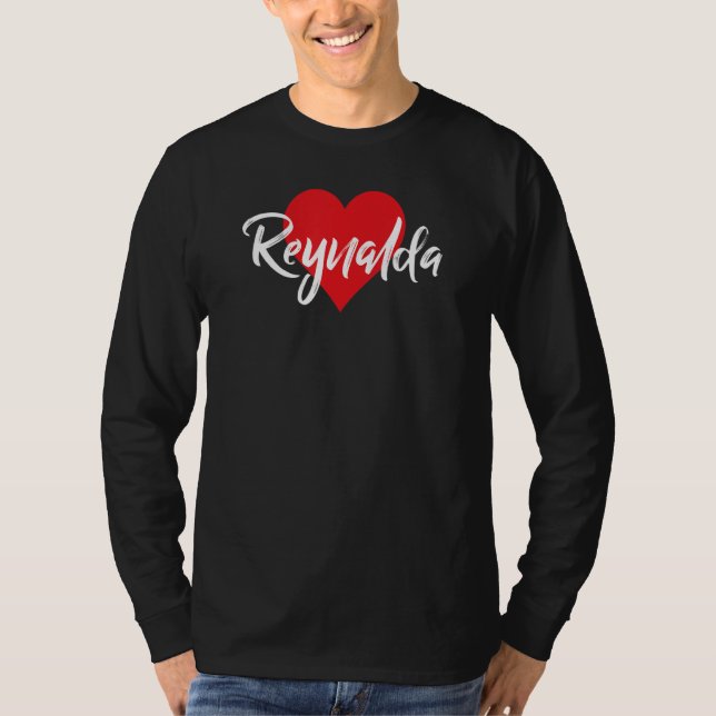 Camiseta Amo A Reynalda Primer Nombre Yo Corazón (Frente)