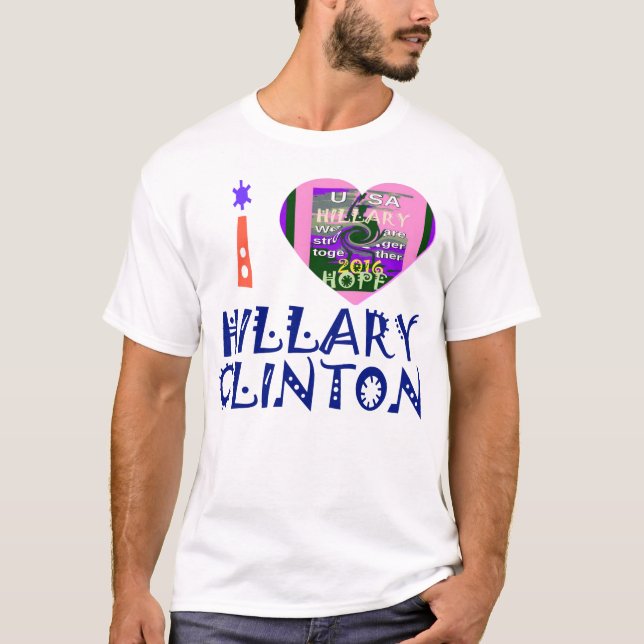 Camiseta Amo Hillary Clinton para o presidente americano He (Frente)