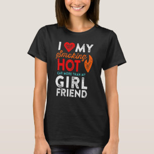 Camiseta Amo Meu Humor De Namorada De Carro Quente Fumante
