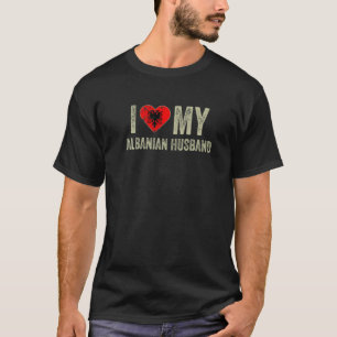 Camiseta Amo Meu Marido Albanês Albânia Bandeira Esposa Eng