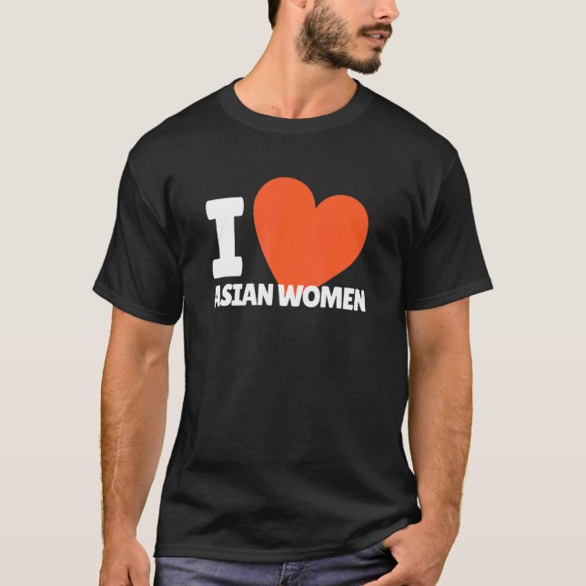 Camiseta Amo Mulheres Asiáticas Coração Mulheres Asiáticas (Frente)