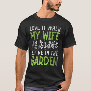 Camiseta Amo Quando Minha Esposa Me Deixa No Jardim Jardine