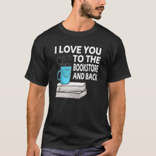 Camiseta Amo-Te À Livraria E Aos Leitores De Livros Traseir