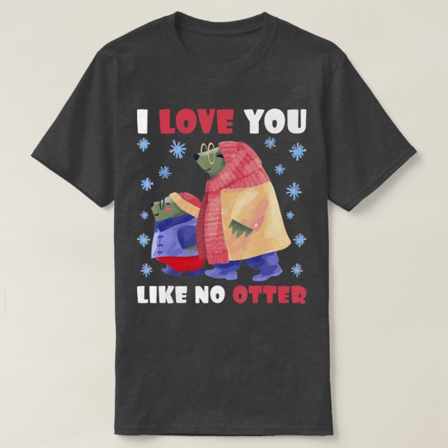 Camiseta Amo-te como se não fosse a Otter. (Frente do Design)