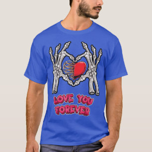 Camiseta Amo-Te Para Sempre... Esqueleto... Ossos do Coraçã
