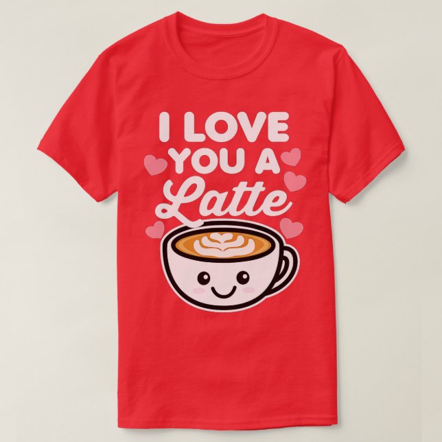 Camiseta Amo-te um Dia de os namorados de café latte (Frente do Design)