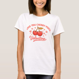 Camiseta Amo Você Cereja Muito Arte Divertida do Dia dos Na