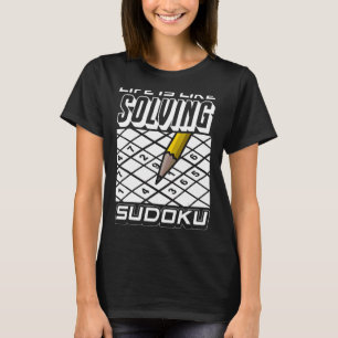 Camiseta Amor A Vida Sudoku É Como Resolver Sudoku