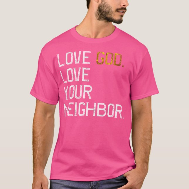 Camiseta Amor angustiado Deus Ama Seu Vizinho Jesus Vive (Frente)