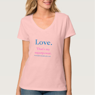 Camiseta Amor. Aquela é minha superpotência - o t-shirt d