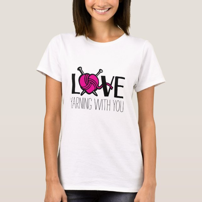 Camiseta Amor com você tricotando t-shirt de slogan rosa (Frente)