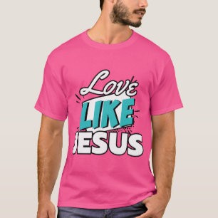 Camiseta Amor Como Jesus
