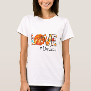 Camiseta Amor Como Jesus Cai Por Jesus Pumpkin Graças