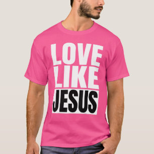 Camiseta Amor Como Jesus Deus Cita Cristão Inspirador