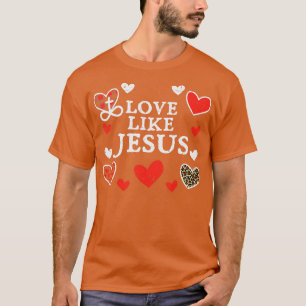 Camiseta Amor Como Jesus Deus Dia de os namorados Homens Cr
