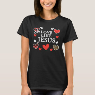 Camiseta Amor Como Jesus Deus Dia de os namorados Homens Cr